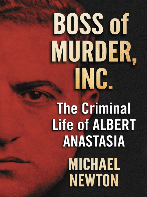 Title details for Boss of Murder, Inc. by Michael Newton - Available